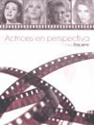 ACTRICES EN PERSPECTIVA