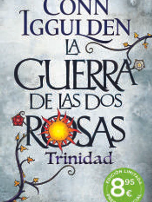 La guerra de las Dos Rosas. Trinidad