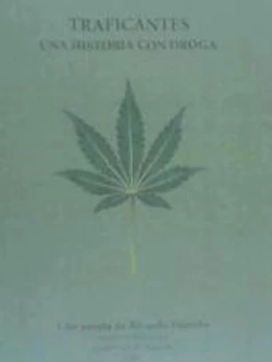 Traficantes una historia con droga