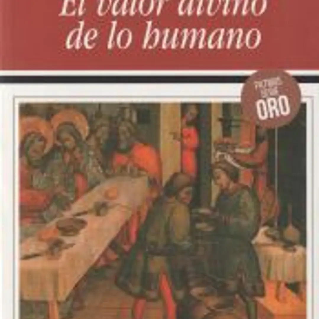 El valor divino de lo humano 1