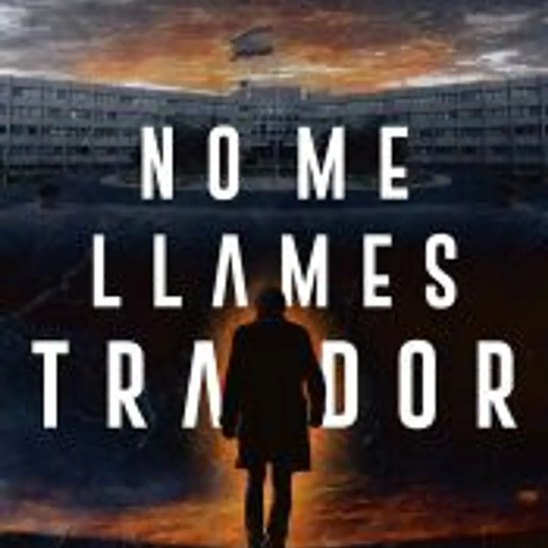 No me llames traidor 1