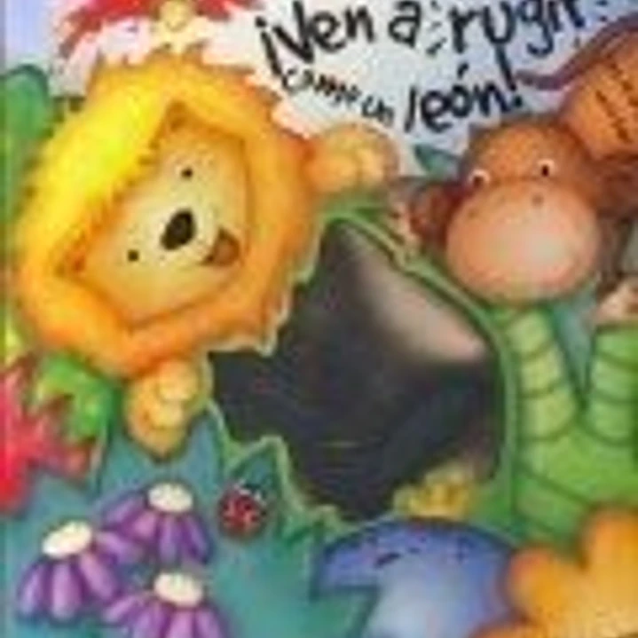 VEN A RUGIR COMO UN LEON 1