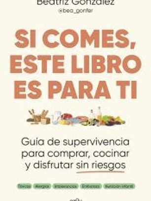 Si comes, este libro es para ti