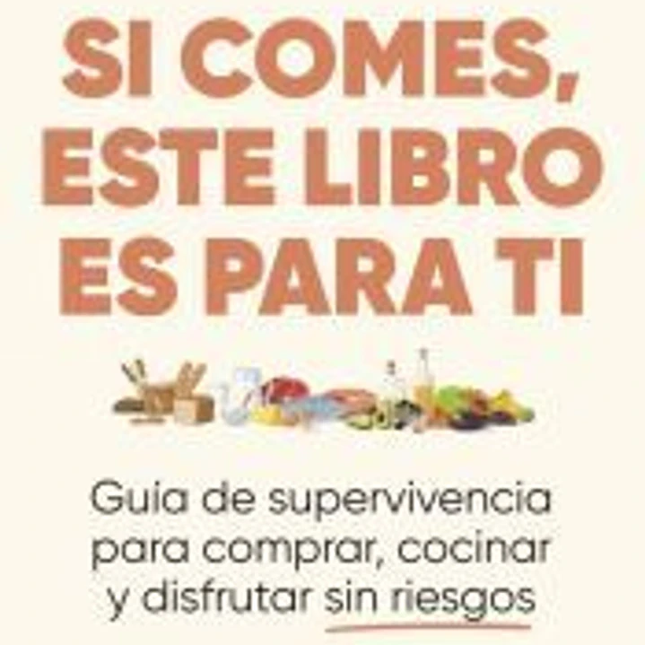 Si comes, este libro es para ti 1