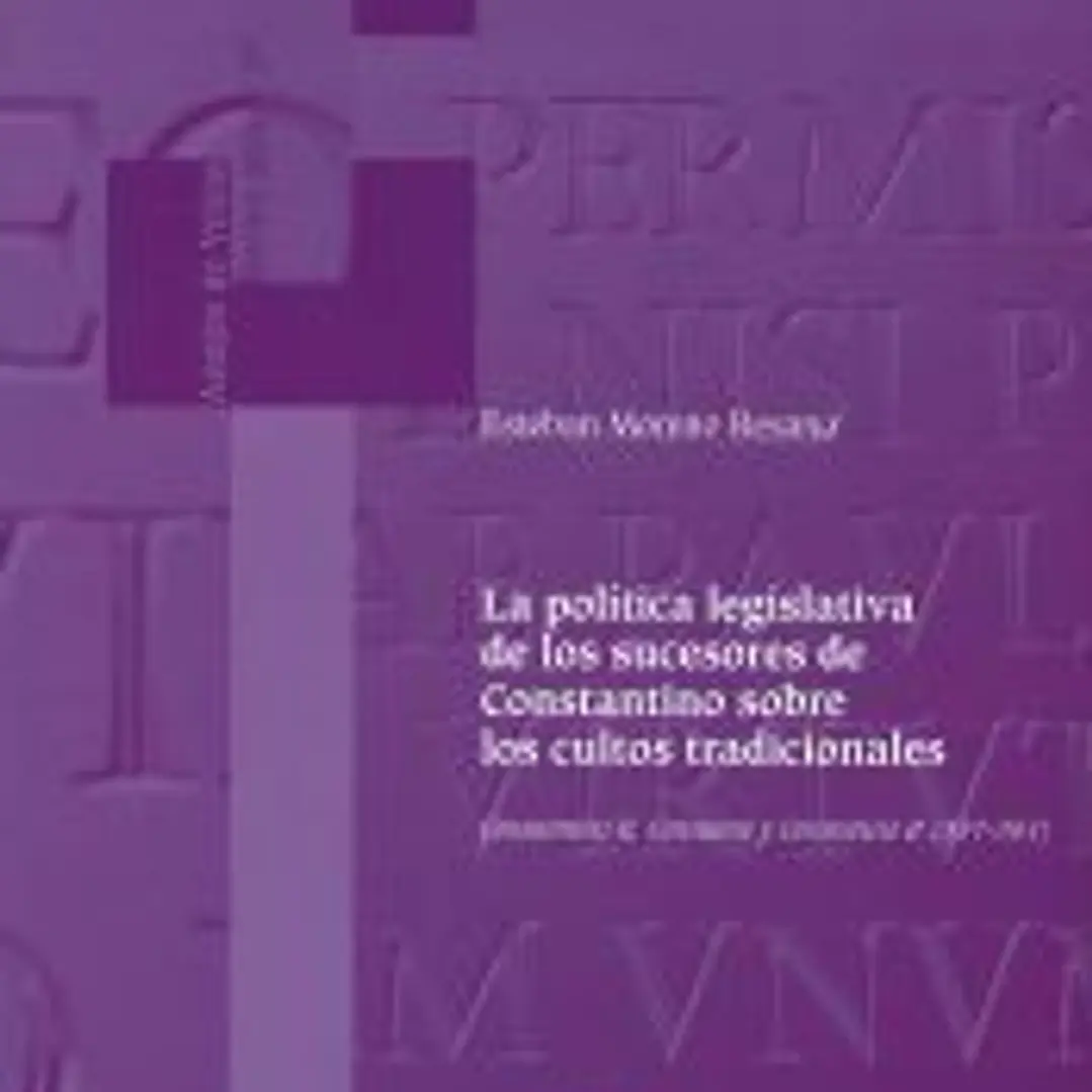 La política legislativa de los sucesores de Constantino sobre los cultos tradicionales : Constantino II, Constante y Constancio II, 337-361 1