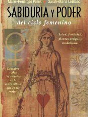 SABIDURIA Y PODER DEL CICLO FEMENINO