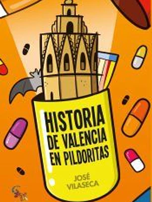 Historia de Valencia en pildoritas