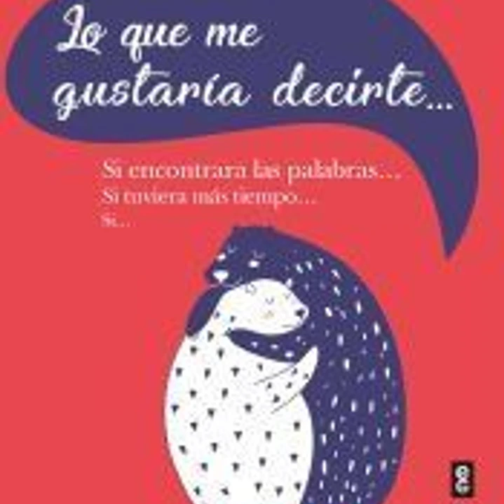 Lo que me gustaría decirte 1