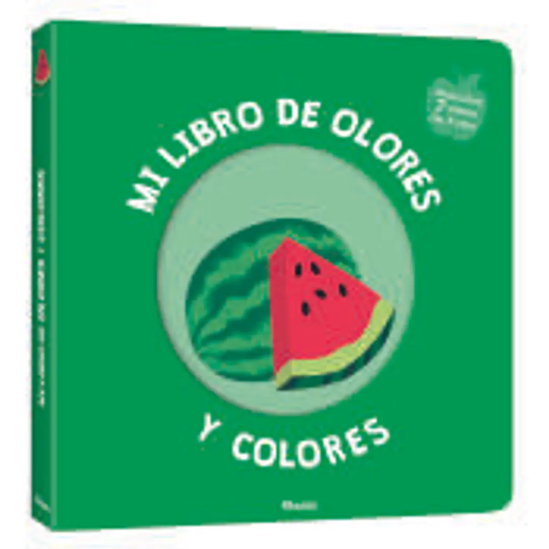 Mi libro de olores y colores. Frutas deliciosas 1