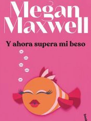 Y ahora supera mi beso