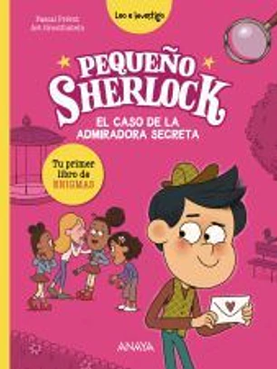 Pequeño Sherlock: El caso de la admiradora secreta