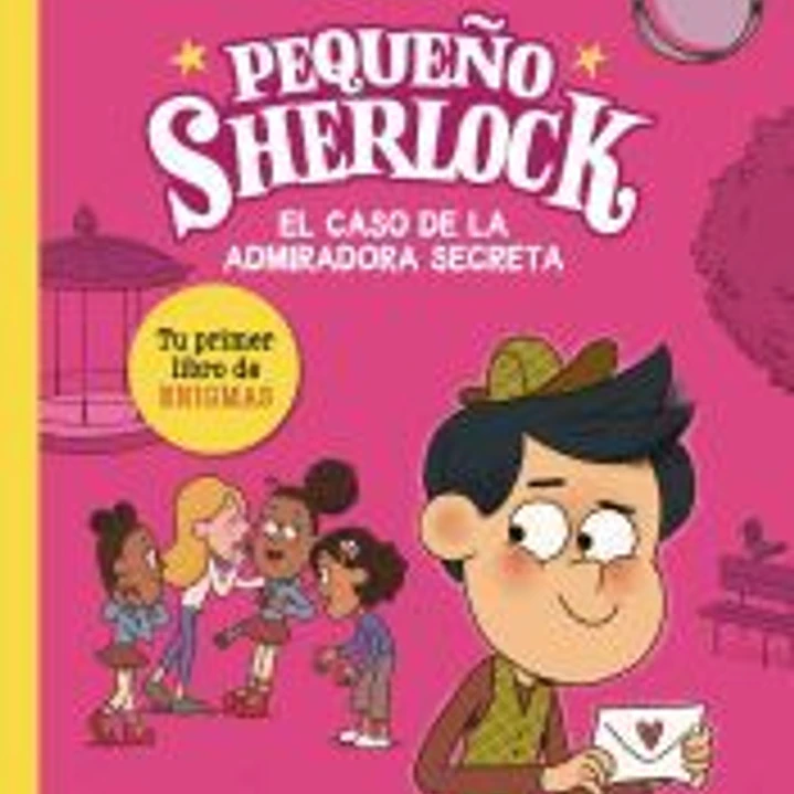 Pequeño Sherlock: El caso de la admiradora secreta 1