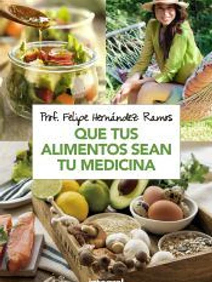 Que tus alimentos sean tu medicina