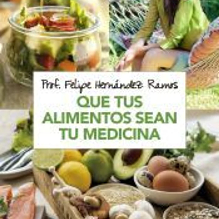 Que tus alimentos sean tu medicina 1
