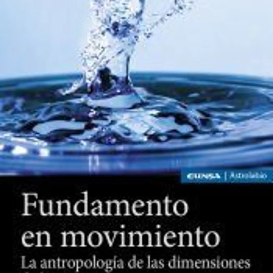 Fundamento en movimiento: La antropología de las dimensiones de la persona 1