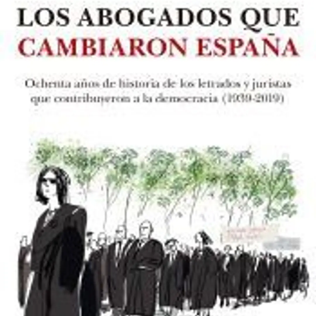 ABOGADOS QUE CAMBIARON ESPAÑA, LOS 1