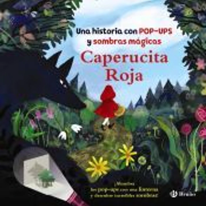 Caperucita Roja. Una historia con pop-ups y sombras mágicas 1
