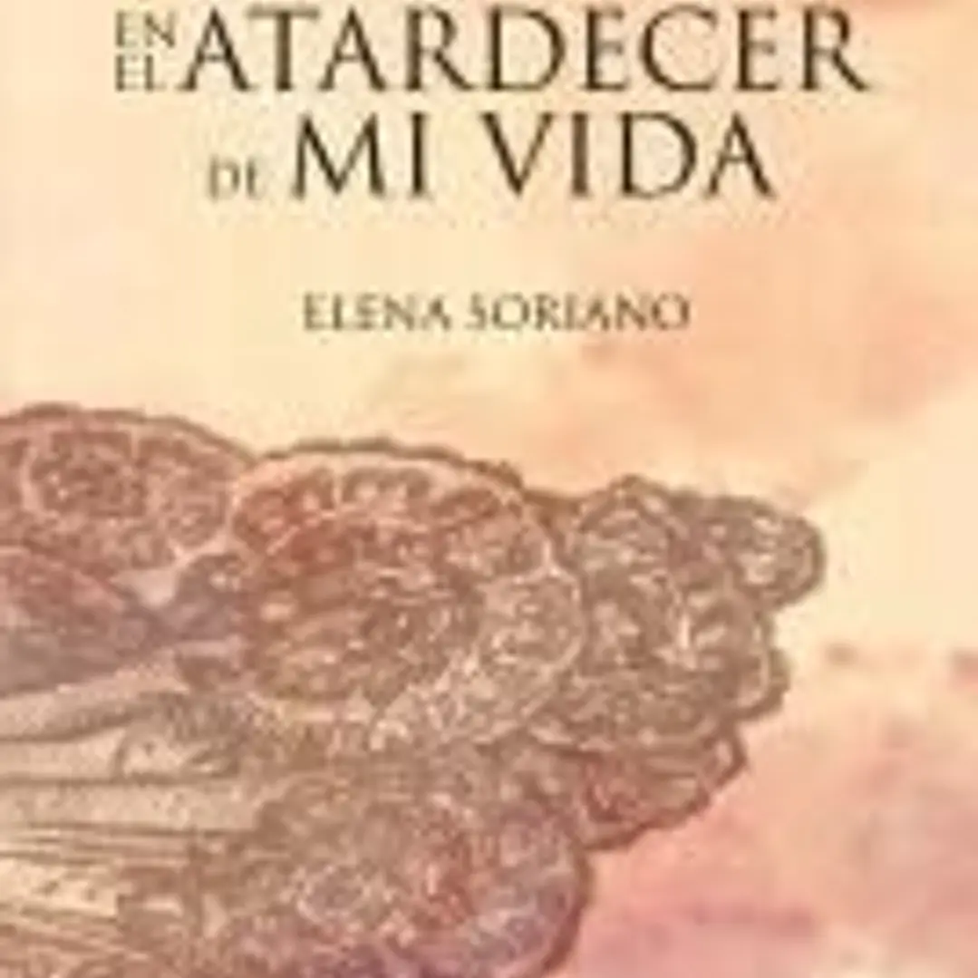 EN EL ATARDECER DE MI VIDA 1