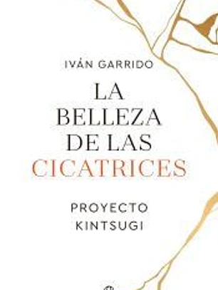 La belleza de las cicatrices