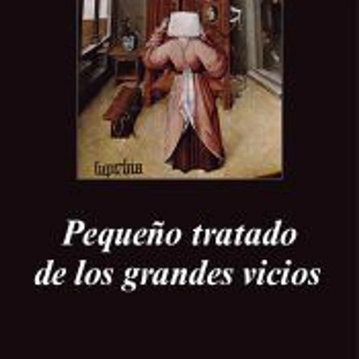 Pequeño tratado de los grandes vicios 1