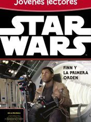 Star Wars: El despertar de la fuerza. Finn y la Primera Orden