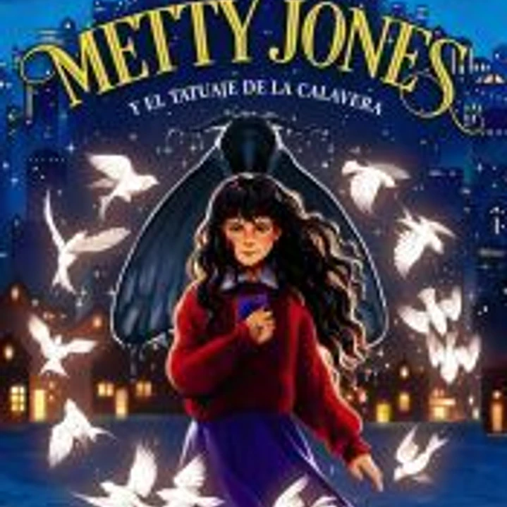 Metty Jones y el tatuaje de la calavera 1