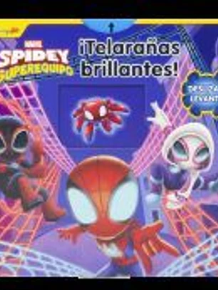 Spidey y su superequipo. Telarañas brillantes