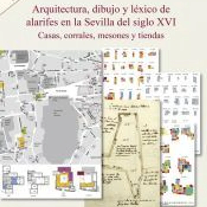 Arquitectura, dibujo y léxico de alarifes en la Sevilla del siglo XVI 1