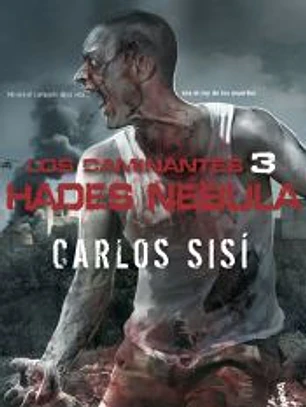 Los caminantes: Hades Nebula