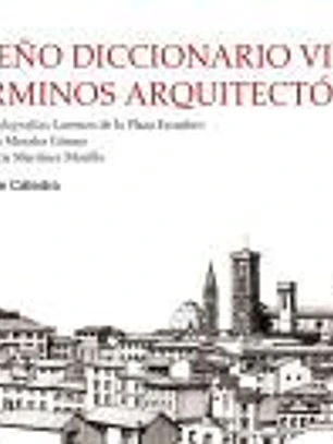 Pequeño diccionario visual de términos arquitectónicos