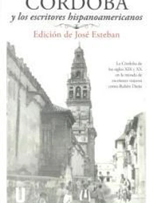 CORDOBA Y LOS ESCRITORES HISPANOAMERICANOS