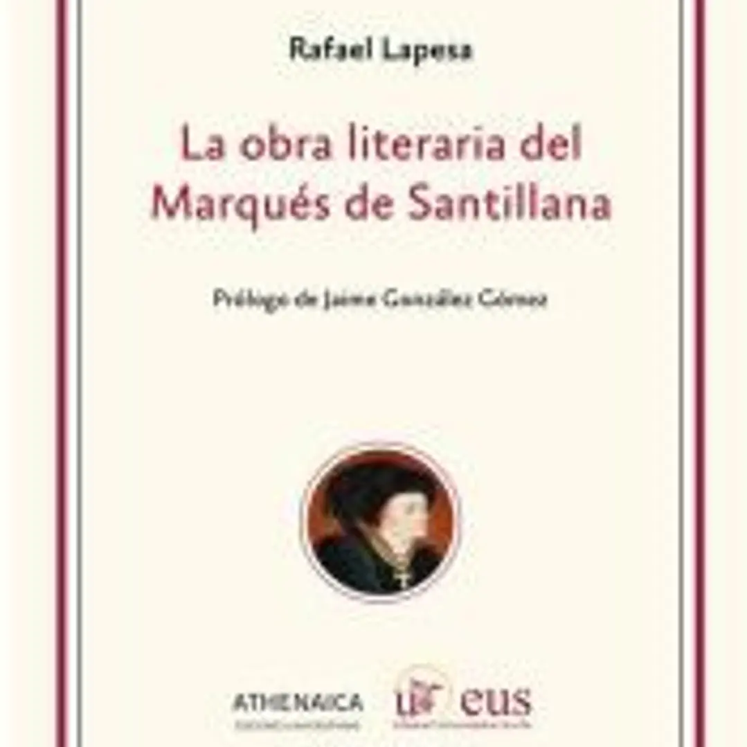 La obra literaria del Marqués de Santillana 1