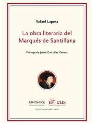 La obra literaria del Marqués de Santillana