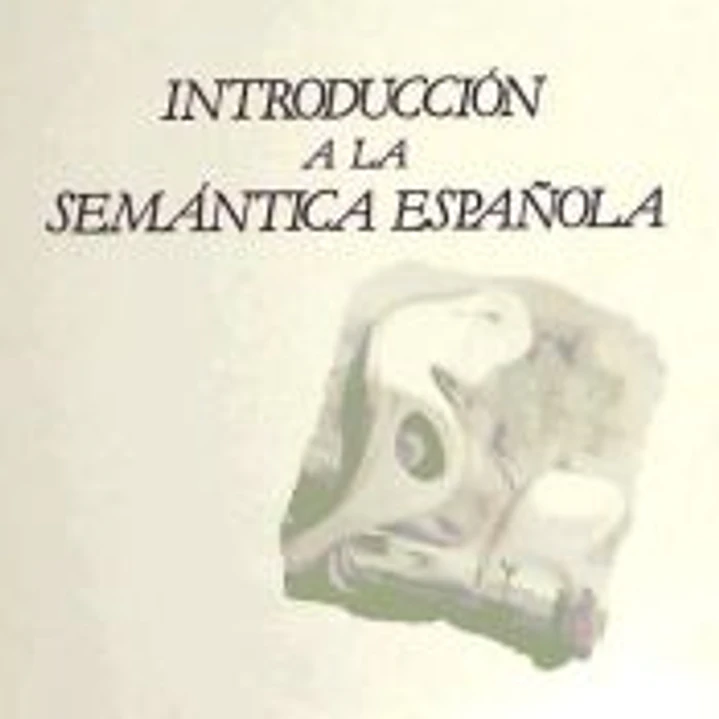 Introducción a la semántica española 1
