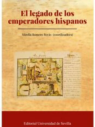 El legado de los emperadores hispanos