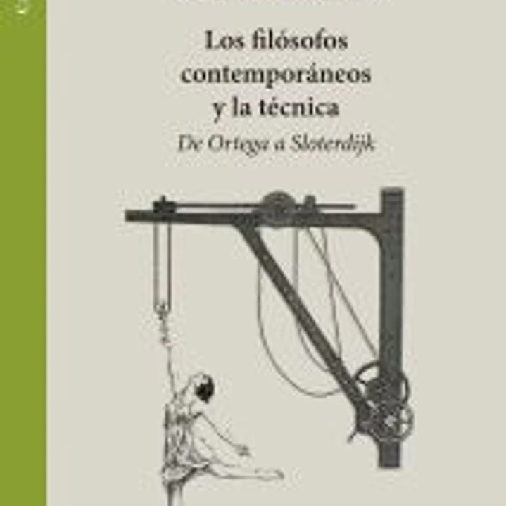 Los filósofos contemporáneos y la técnica 1