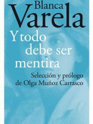 Y todo debe ser mentira