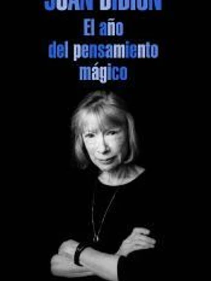 El año del pensamiento mágico