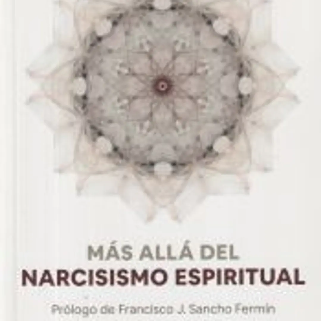 Más allá del narcisismo espiritual 1