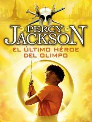 El último héroe del olimpo. Percy Jackson y los Dioses del Olimpo V