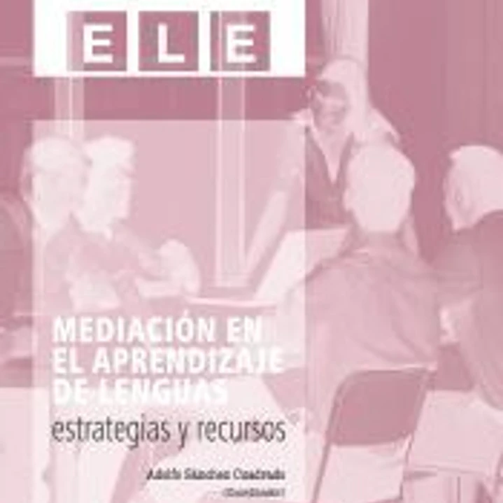 Mediación en el aprendizaje de lenguas: estrategias y recursos 1