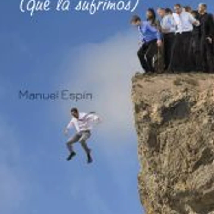 CRISIS CONTADA A LOS IDIOTAS QUE LA SUFRIMOS,LA 1