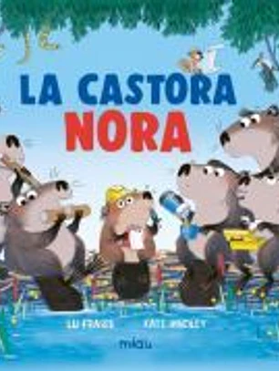 La castora Nora