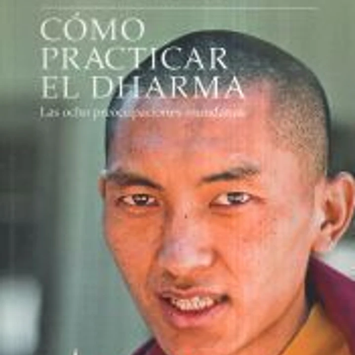 Cómo practicar el Dharma 1