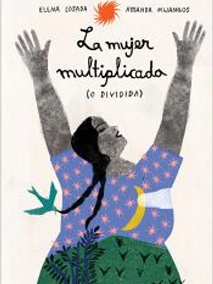 La mujer multiplicada (o dividida)
