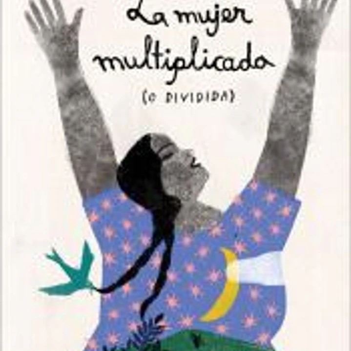 La mujer multiplicada (o dividida) 1