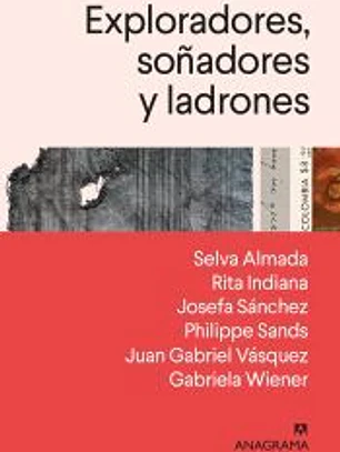 Exploradores, soñadores y ladrones