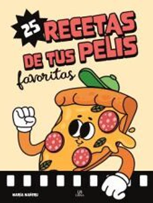 25 Recetas de tus Pelis Favoritas