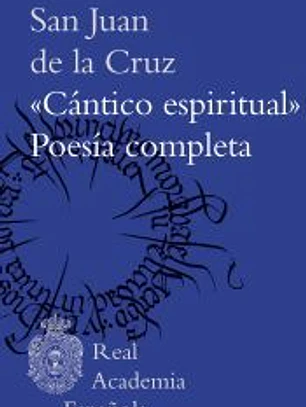 Cántico espiritual y poesía completa