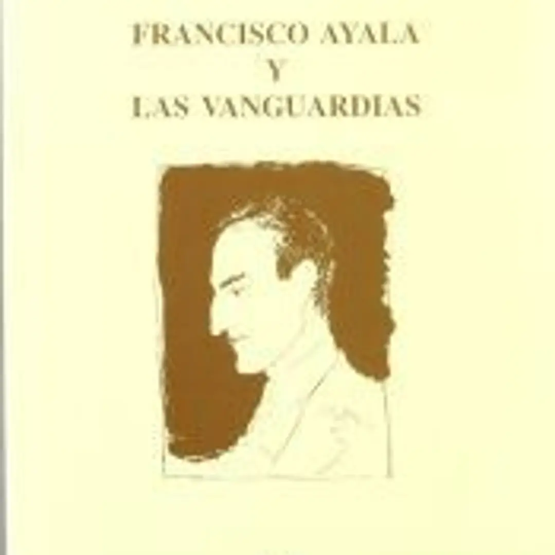 FRANCISCO AYALA Y VANGUARDIAS 1